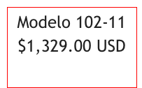 Modelo 102-11 
$1,329.00 USD
