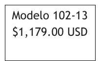 Modelo 102-13 
$1,179.00 USD
